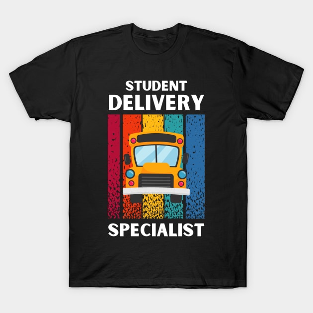 Retro style Student Delivery Specialist Design for Bus Driver T-Shirt by Artypil